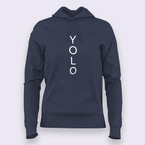 You Only Live Once YOLO  Hoodies For Women Online India