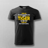 Tiger Zinda Hai Tiger Zinda Hai Dialogue T-Shirt For Men Online India