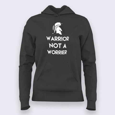 Warrior Not a Worrier Hoodies For Women Online India