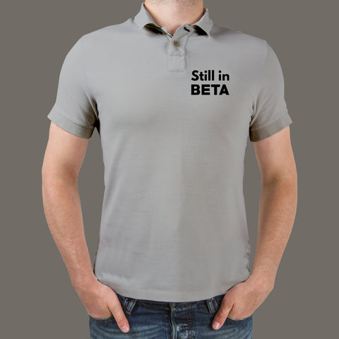 Still In Beta Polo T-Shirt For Men Online India