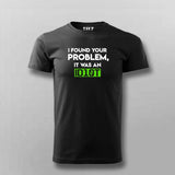 I Found your problem it was an idiot t shirt for men