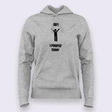 Yay! I Pooped Today  Hoodies For Women Online India