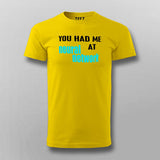 You Had Me At Neural Network T-Shirt For Men India