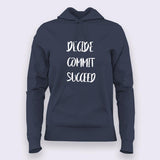 Decide Commit Succeed Hoodies For Women India