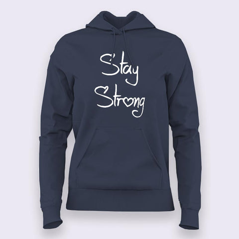 Stay Strong  Hoodies For Women Online India