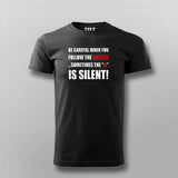 Be Careful When You Follow The Masses Sometimes The "M" Is Silent T-Shirt For Men