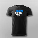 Hackers gonna hack T-shirt For Men