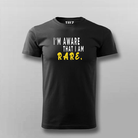 Buy This I'm A Ware That I am Rare T-shirt For Men