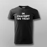 In ChatGPT we trust T-shirt For Men