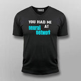 You Had Me At Neural Network T-Shirt For Men