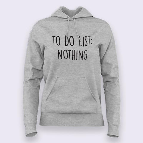 To Do List: Nothing Hoodies For Women India