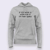 Work For It, It's That Simple  Hoodies For Women Online India