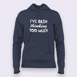 I have been Thinking Too much Hoodies For Women Online India