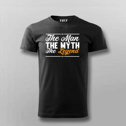 The man the myth legend T-shirt For Men