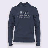 Time is Precious, Waste It Wisely Hoodies For Women Online India