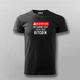 Warning - May Talk about Bitcoin randomly t shirt for men