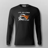 20 Litres At A Time Fullsleeve  Life T-Shirt India