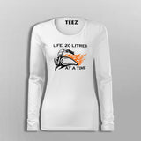 20 Litres At A Time Women's Biker Life T-Shirt