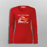20 Litres At A Time Women's Biker Life T-Shirt