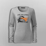 20 Litres At A Time Women's Biker Life T-Shirt