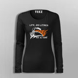 20 Litres At A Time Women's Biker Life T-Shirt