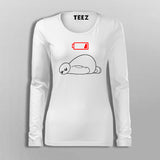 Low Battery Funny Full Sleeve  T-Shirt For Women