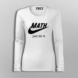 Just Do It Funny parody Full Sleeve  T-Shirt For Women India