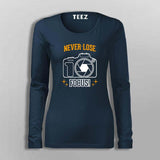 Never Lose Focus Photography Camera  T-Shirt For Women