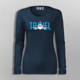 Travel  T-Shirt For Women