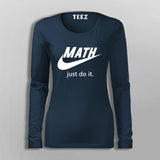 Just Do It Funny parody T-Shirt For Women