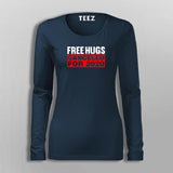 Free Hugs Cancelled For 2020 T-Shirt For Women