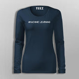 Machine Leaning T-Shirt For Women