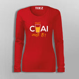 Mari Chai Kaha Hai T-Shirt For Women