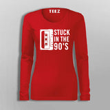 Stuck In The 90s T-Shirt For Women