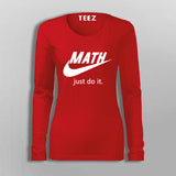 Just Do It Funny parody T-Shirt For Women
