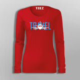 Travel  T-Shirt For Women