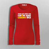When Life Give You Lemons Make Lemon T-Shirt For Women
