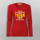 Tiger Zinda Hai Tiger Zinda Hai Dialogue T-Shirt For Women