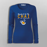 Beauty Is In The Chai of The beholder T-Shirt For Women