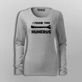 Funny 'Humerus Bone' T-Shirt | A Pun for Anatomy Lovers