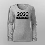 2020 Ctrl +Alt + Del T-Shirt For Women