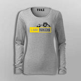 I Am Nikon  T-Shirt For Women