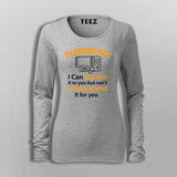 Technology I can Explain It To You But Can't Understand It For You T-Shirt For Women