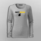 That's Bakwas Full Sleeve  T-Shirt For Women Online 