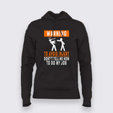 Avoid Injury with 'Don't Tell Me How to Do My Job' Tee