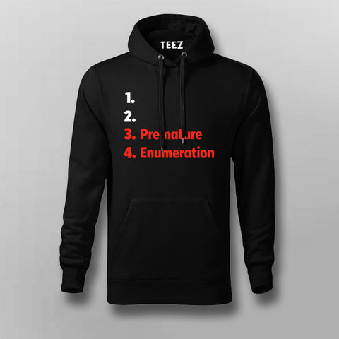 Premature - Unique Statement Hoodie