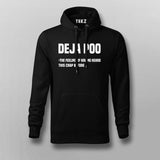 Deja Poo The Feeling Of Hearing This Crap Before Hoodies For Men