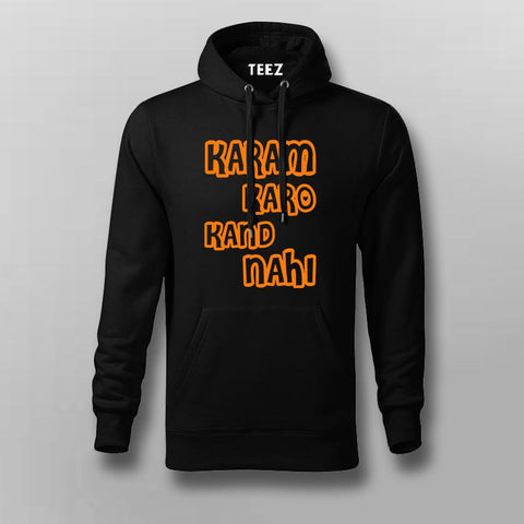 Karam Karo Kand Nahi Hindi Meme Hoodies For Men Online India