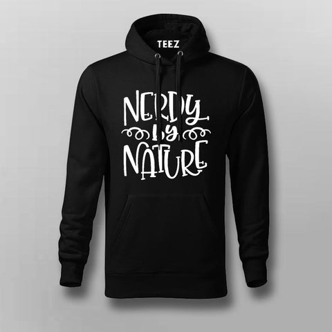 Nerdy by nature Hoodies For Men