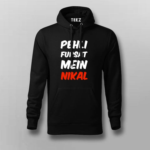 Pehli Fursat Mein Nikal Hoodies For Men Online India